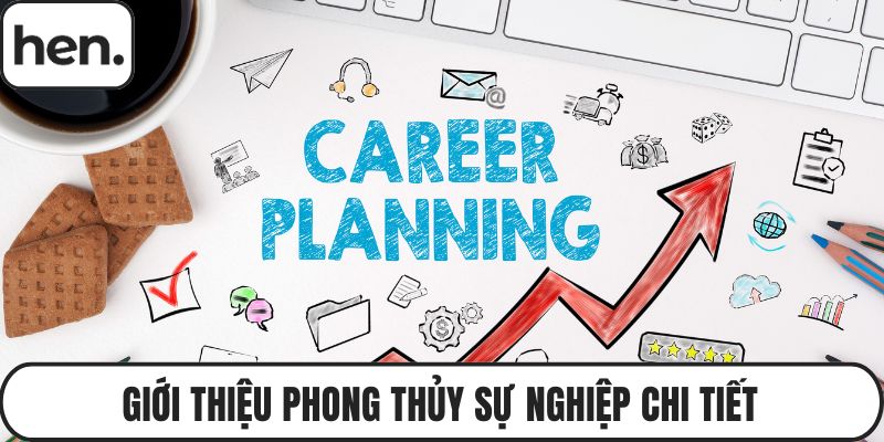 Giới thiệu phong thủy sự nghiệp chi tiết