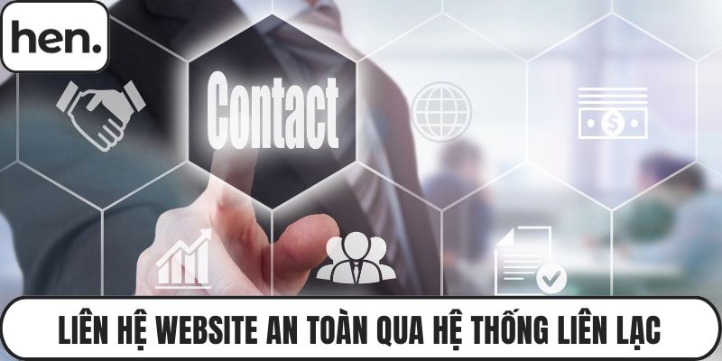 Liên hệ website an toàn qua hệ thống liên lạc