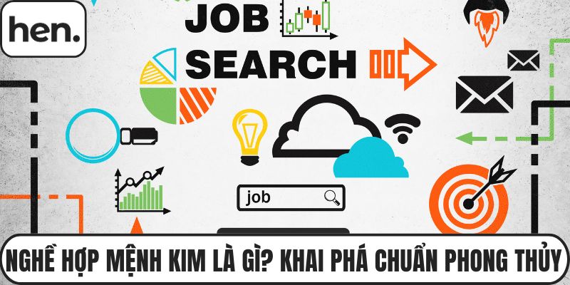 Nghề Hợp Mệnh Kim Là Gì? Khai Phá Chuẩn Phong Thủy