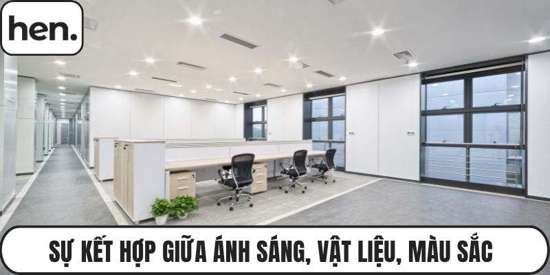 Sự kết hợp giữa ánh sáng, vật liệu, màu sắc